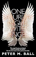 One Saturday Night, With Angel (Seraphim Plague, #1)