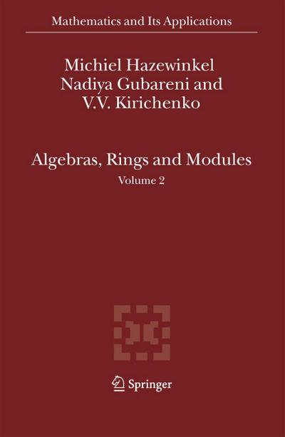 Algebras, Rings and Modules