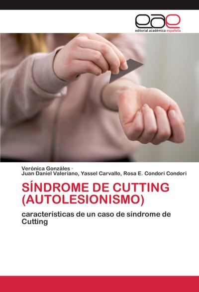 SÍNDROME DE CUTTING (AUTOLESIONISMO)