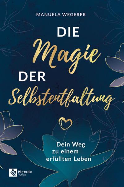 Die Magie der Selbstentfaltung