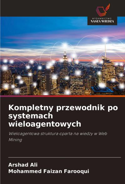 Kompletny przewodnik po systemach wieloagentowych