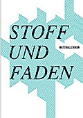 Stoff und Faden