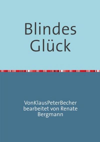 Blindes Glück
