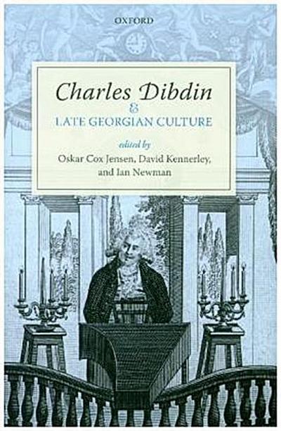 Charles Dibdin and Late Georgian Culture
