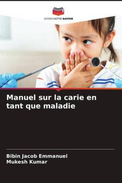 Manuel sur la carie en tant que maladie