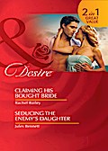 Claiming His Bought Bride / Seducing The Enemy’s Daughter