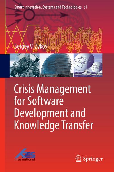 Crisis Management for Software Development and Knowledge Transfer