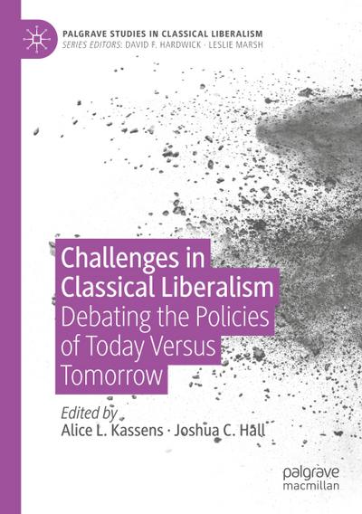 Challenges in Classical Liberalism