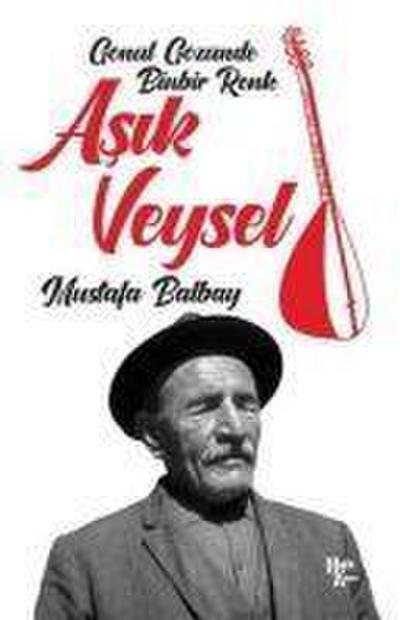 Asik Veysel - Gönül Gözünde Binbir Renk