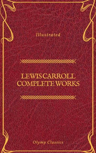 Lewis Carroll Complete Works (Olymp Classics)