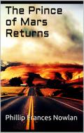 The Prince of Mars Returns