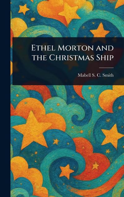 Ethel Morton and the Christmas Ship
