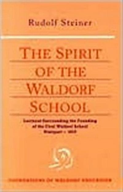 The Spirit of the Waldorf School