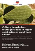 Culture de palmiers fourragers dans la région semi-aride en conditions salines