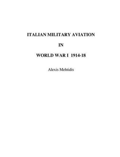 Italian Military Aviation in World War I 1914-1918