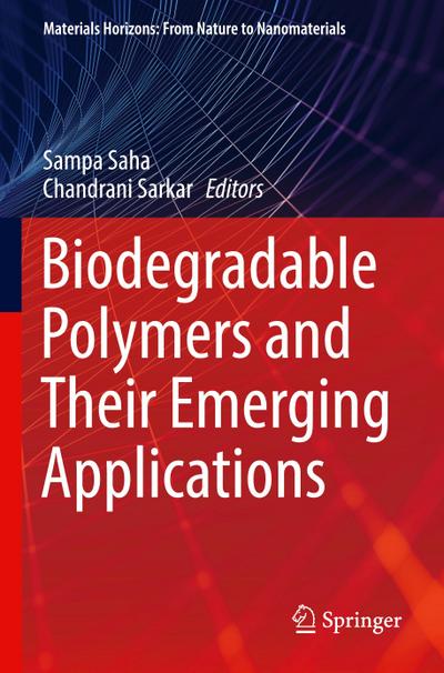 Biodegradable Polymers and Their Emerging Applications