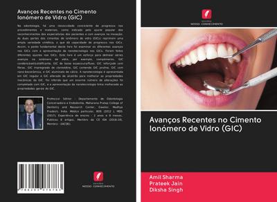 Avanços Recentes no Cimento Ionómero de Vidro (GIC)