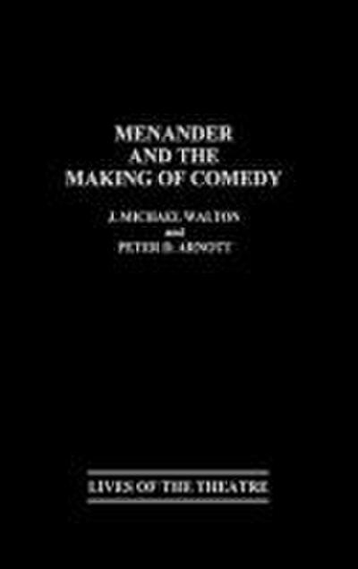 Menander and the Making of Comedy