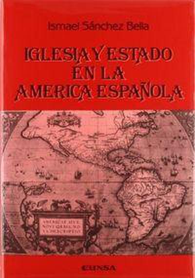 Iglesia y Estado en la América española
