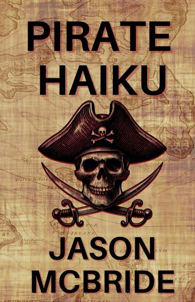 Pirate Haiku