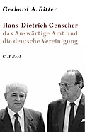 Hans-Dietrich Genscher, das Auswärtige Amt und die deutsche Vereinigung