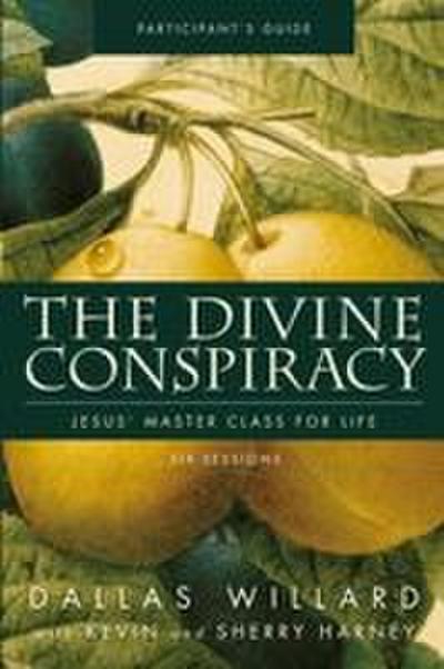 The Divine Conspiracy Participant’s Guide