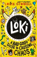 Loki: A Bad God’s Guide to Causing Chaos
