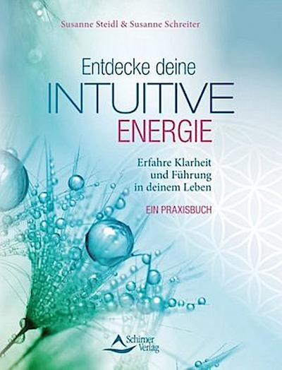Entdecke deine intuitive Energie
