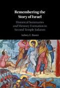Remembering the Story of Israel Remembering the Story of Israel