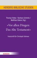 Vor allen Dingen: Das Alte Testament