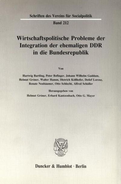 Wirtschaftspolitische Probleme der Integration der ehemaligen DDR in die Bundesrepublik.
