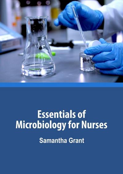 Essentials of Microbiology for Nurses