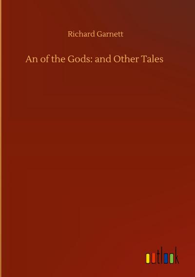An of the Gods: and Other Tales