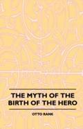 Myth of the Birth of the Hero