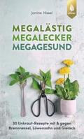 Megalästig – megalecker – megagesund