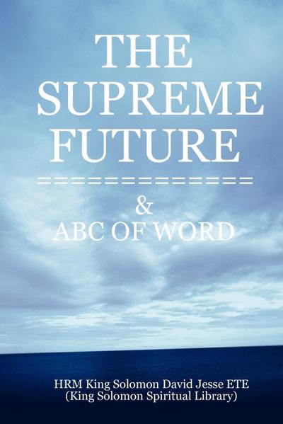 THE SUPREME FUTURE