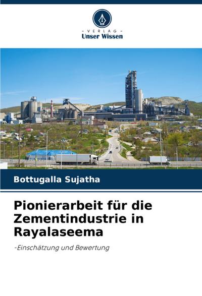 Pionierarbeit für die Zementindustrie in Rayalaseema