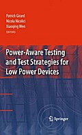 Power-Aware Testing and Test Strategies for Low Power Devices