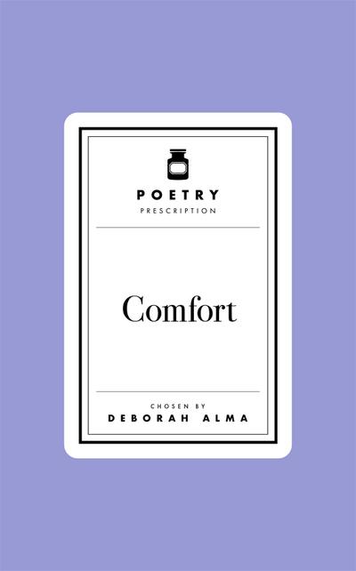 Poetry Prescription: Comfort