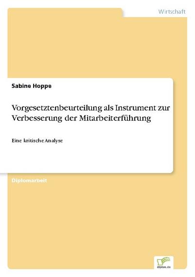 Vorgesetztenbeurteilung als Instrument zur Verbesserung der Mitarbeiterführung