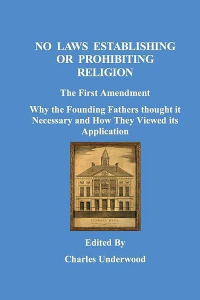 No Laws Establishing Or Prohibiting Religion