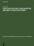 Von Zahlen und Zahlworten bei den alten Ägyptern