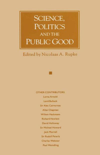 Science, Politics and the Public Good