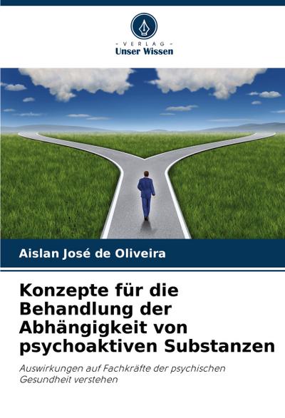 Konzepte für die Behandlung der Abhängigkeit von psychoaktiven Substanzen