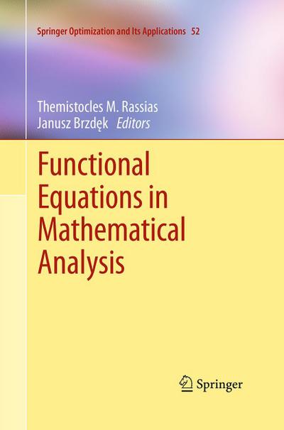 Functional Equations in Mathematical Analysis
