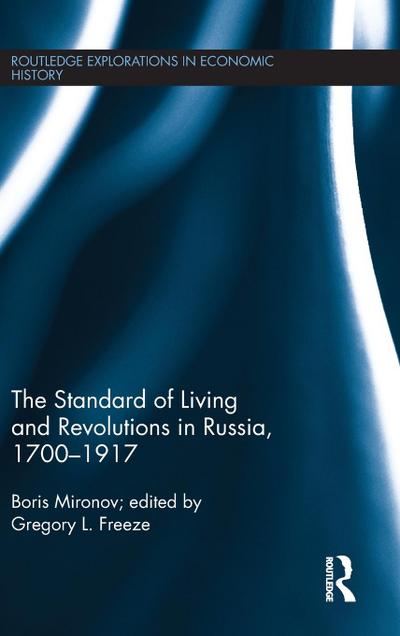 The Standard of Living and Revolutions in Imperial Russia, 1700-1917