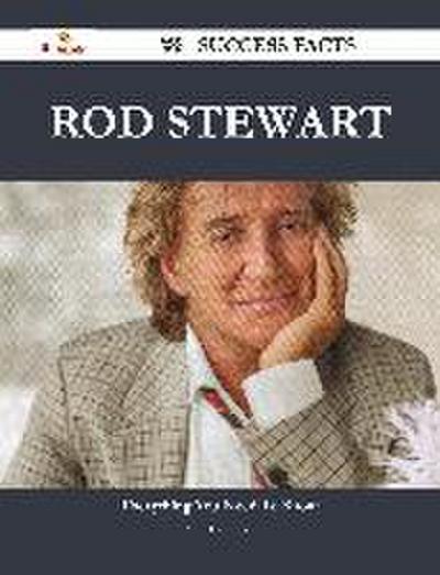 Rod Stewart 78 Success Facts - Everything you need to know about Rod Stewart