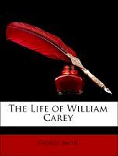 Smith, G: Life of William Carey