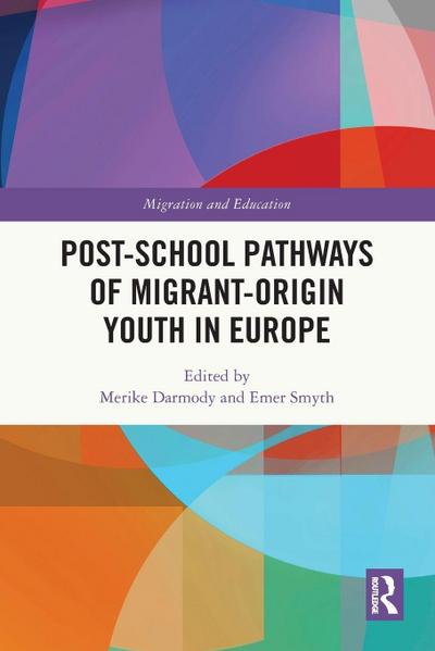 Post-school Pathways of Migrant-Origin Youth in Europe