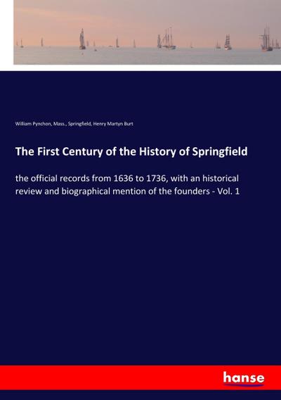 The First Century of the History of Springfield